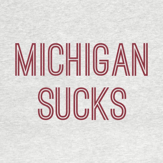 Michigan Sucks (Crimson Text) by caknuck